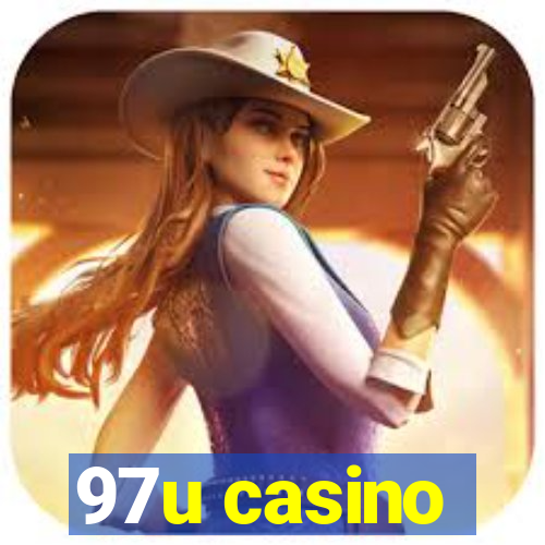 97u casino